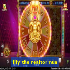 lily the realtor nua